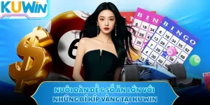 Nuôi Dàn Đề 6 Số Ăn Lớn Với Những Bí Kíp Vàng Tại KUWIN