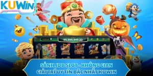 Sảnh JDB Slot - Không Gian Giải Trí Uy Tín Bậc Nhất KUWIN